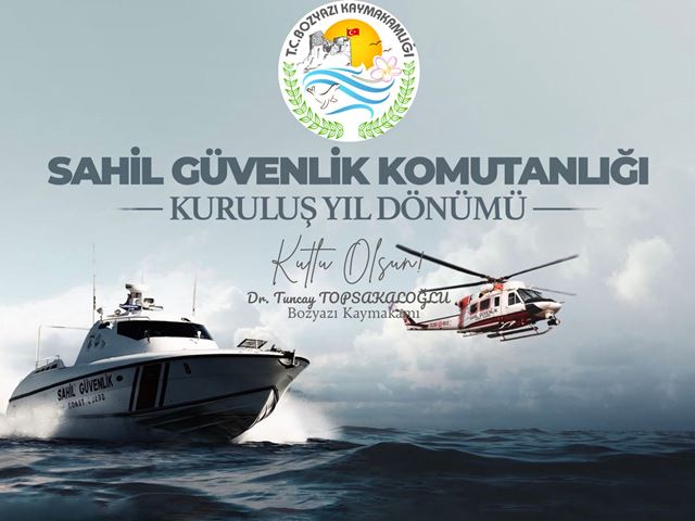 Kaymakamımız Sayın Dr. Tuncay Topsakaloğlu’ndan Sahil Güvenlik Komutanlığının 43. Kuruluş Yıldönümü Mesajı